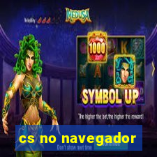 cs no navegador